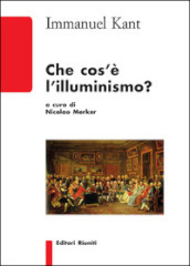 Che cos è l illuminismo?