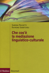 Che cos è la mediazione linguistico culturale