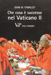 Che cosa è successo nel Vaticano II