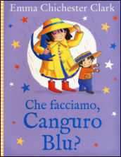 Che facciamo, Canguro Blu?