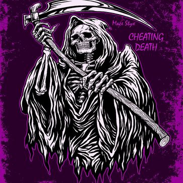 Cheating Death - Mace Styx