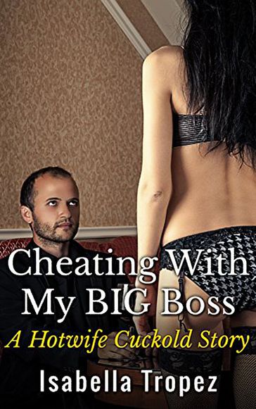 Cheating With My BIG Boss - Isabella Tropez
