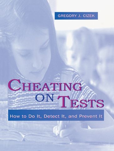 Cheating on Tests - Gregory J. Cizek