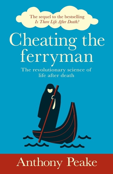 Cheating the Ferryman - Anthony Peake