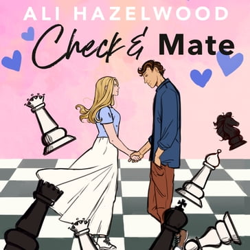 Check & Mate - Ali Hazelwood