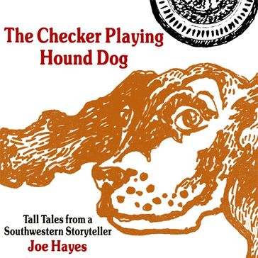 Checker Playing Hound Dog, The - Joe Hayes