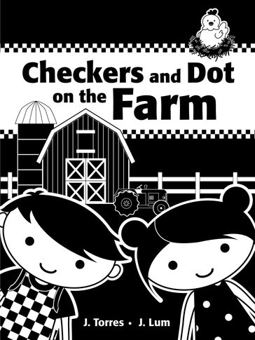 Checkers and Dot on the Farm - J. Torres
