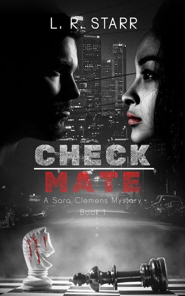 Checkmate (A Sara Clemens Mystery Book 1) - L.R. Starr