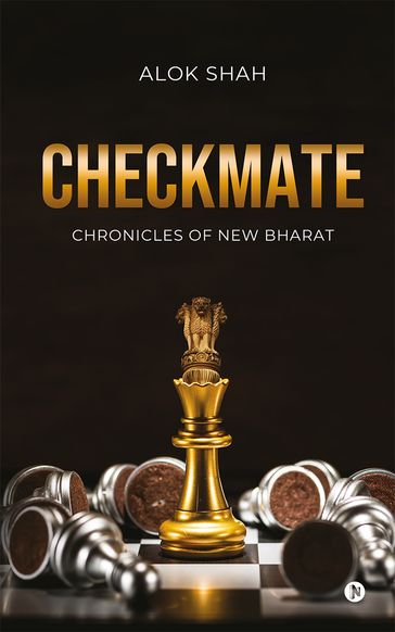 Checkmate - Chronicles of New Bharat - Alok Shah