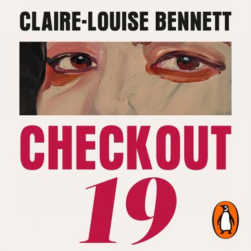 Checkout 19 - Claire-Louise Bennett