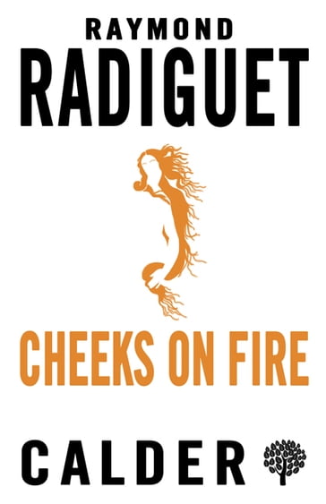 Cheeks on Fire - Raymond Radiguet