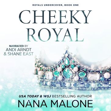Cheeky Royal - Nana Malone