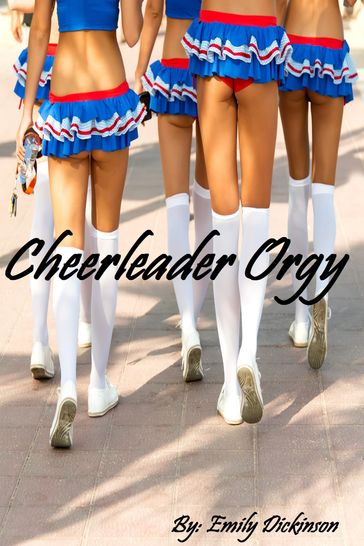 Cheerleader Orgy - Emily Dickinson