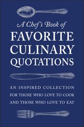 A Chef s Book of Favorite Culinary Quotations