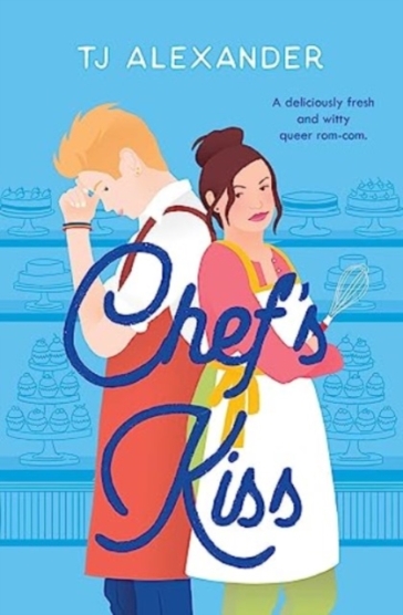 Chef's Kiss - TJ Alexander