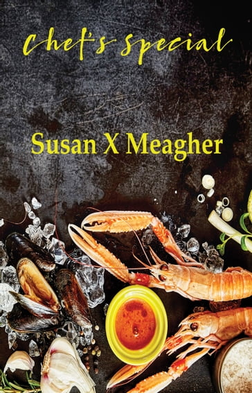 Chef's Special - Susan X Meagher