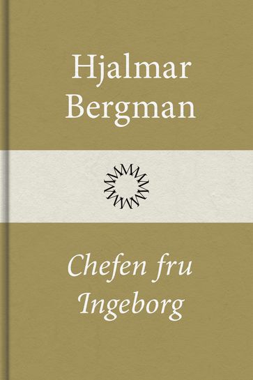 Chefen fru Ingeborg - Hjalmar Bergman