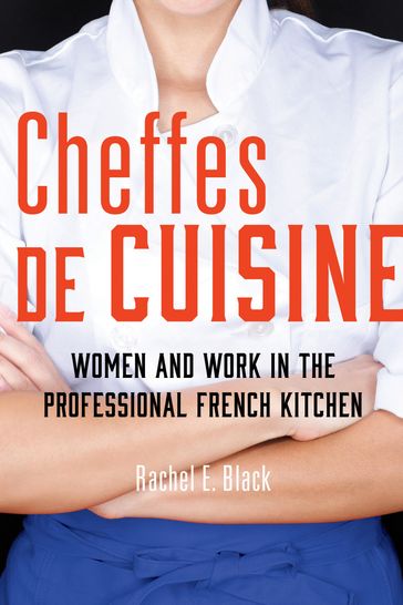 Cheffes de Cuisine - Rachel E. Black
