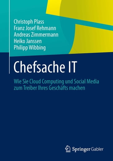 Chefsache IT - Christoph Plass - Franz Josef Rehmann - Andreas Zimmermann - Heiko Janssen - Philipp Wibbing