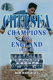 Chelsea: Champions of England 1954-55