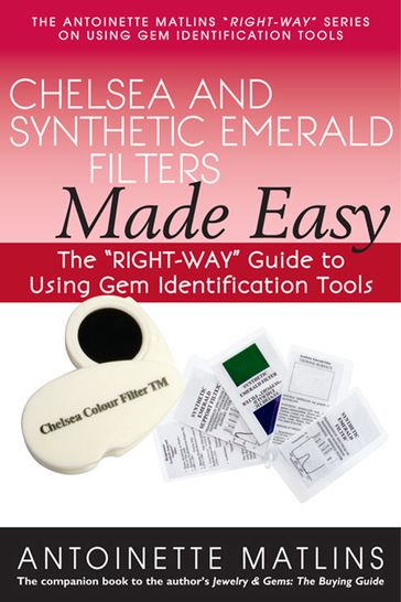 Chelsea and Synthetic Emerald Filters Made Easy - Antoinette Matlins - PG - FGA