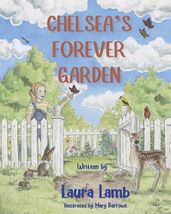 Chelsea s Forever Garden