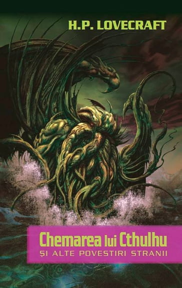 Chemarea lui Cthulhu i alte povestiri stranii - H.P. Lovecraft