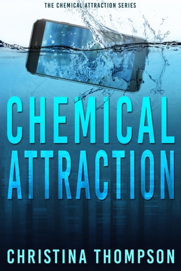Chemical Attraction - Christina Thompson