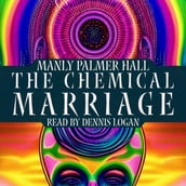 Chemical Marriage, The