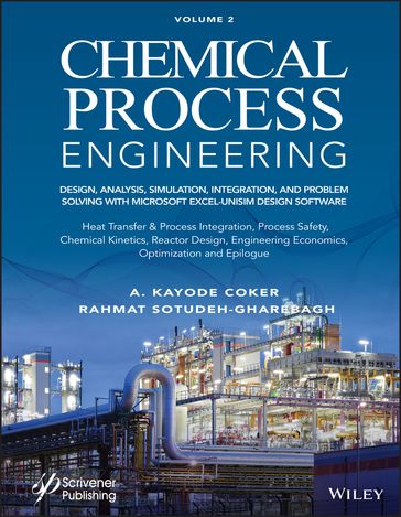 Chemical Process Engineering, Volume 2 - A. Kayode Coker - Rahmat Sotudeh-Gharebagh