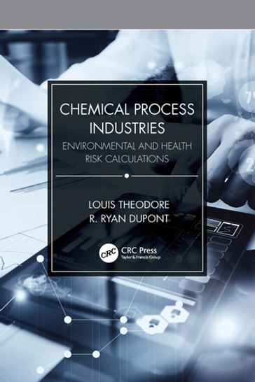 Chemical Process Industries - Louis Theodore - R. Ryan Dupont