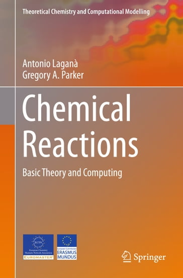 Chemical Reactions - Antonio Laganà - Gregory A. Parker