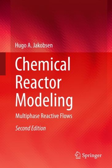 Chemical Reactor Modeling - Hugo A. Jakobsen