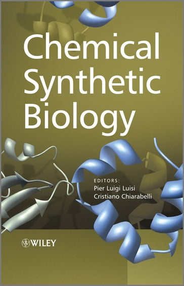 Chemical Synthetic Biology - Pier Luigi Luisi - Cristiano Chiarabelli