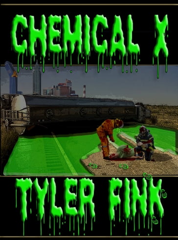 Chemical X - Tyler Fink