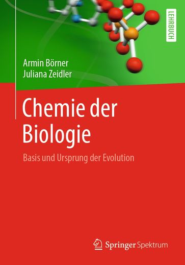 Chemie der Biologie - Armin Borner - Juliana Zeidler