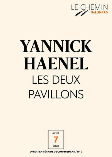 Le Chemin (N°02) - Les deux pavillons - Yannick Haenel