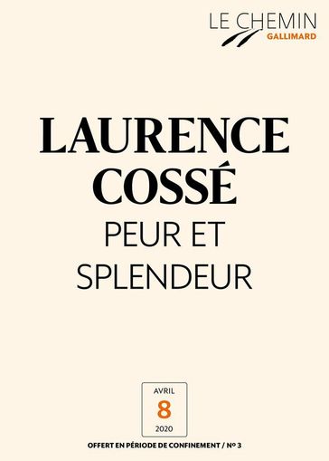 Le Chemin (N°03) - Peur et splendeur - Laurence Cossé