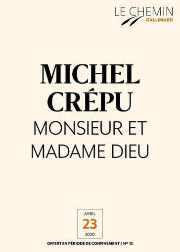 Le Chemin (N°12) - Monsieur et Madame Dieu - Michel Crépu