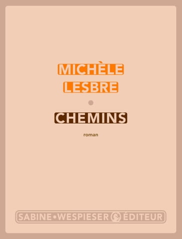 Chemins - Michèle Lesbre