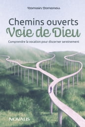 Chemins ouverts, voie de Dieu