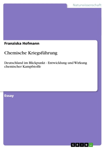 Chemische Kriegsfuhrung - Franziska Hofmann