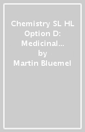 Chemistry SL&HL Option D: Medicinal Chemistry