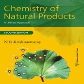 Chemistry of Natural Products: A Unified Approach