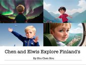 Chen and Elwis Explore Finland s Wonderland: A Whimsical Bedtime Story Picture Book