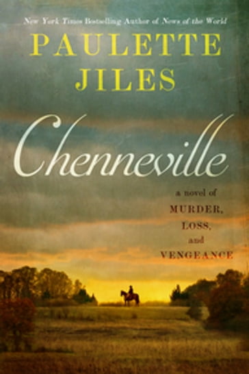 Chenneville - Paulette Jiles