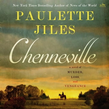 Chenneville - Paulette Jiles