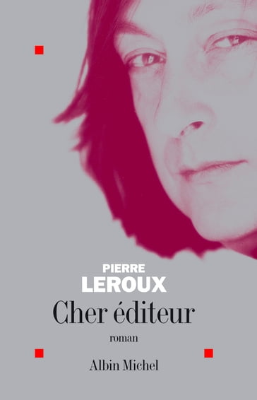 Cher éditeur - Pierre Leroux