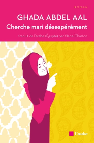 Cherche mari désespérément - Ghada Abdel Aal