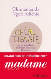 Chère Ijeawele. Un manifeste pour une éducation féministe